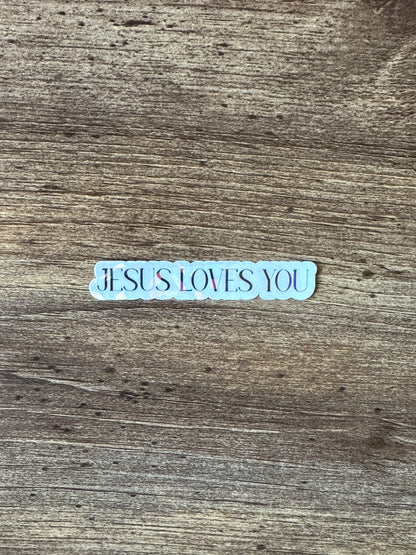 JESUS LOVES YOU